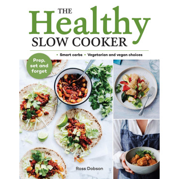 Healthy Slow Cooker, The: Loads of veg; smart carb
