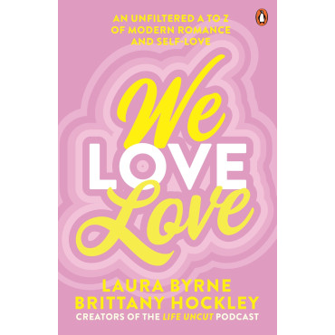 We Love Love: An Unfiltered A to Z of Modern Roman