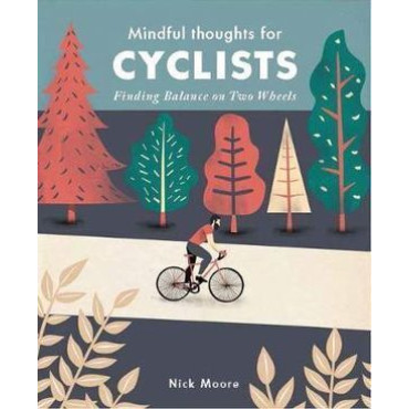 Mindful Thoughts for Cyclists: Finding Balance on
