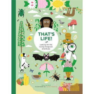 That's Life!: Looking for the Living Things Al
