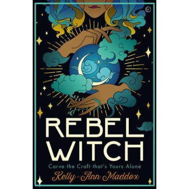 Rebel Witch: Carve the Craft that's Yours Alon