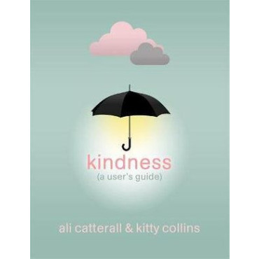 Kindness (A User's Guide): The perfect gift fo