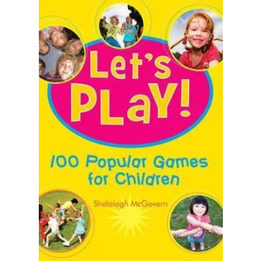 Let's Play! 101 Popular Games for Children
