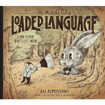 Illustrated Book of Loaded Language