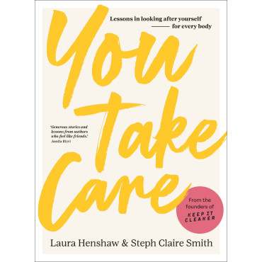 You Take Care: Lessons in looking after yourself -