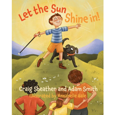 Let the Sun Shine In!: A Wilderness Warriors Book